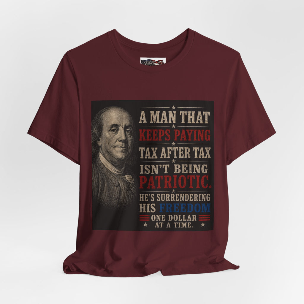 Ben Franklin Patriot Quote T-Shirt | Political Humor, Tax Message