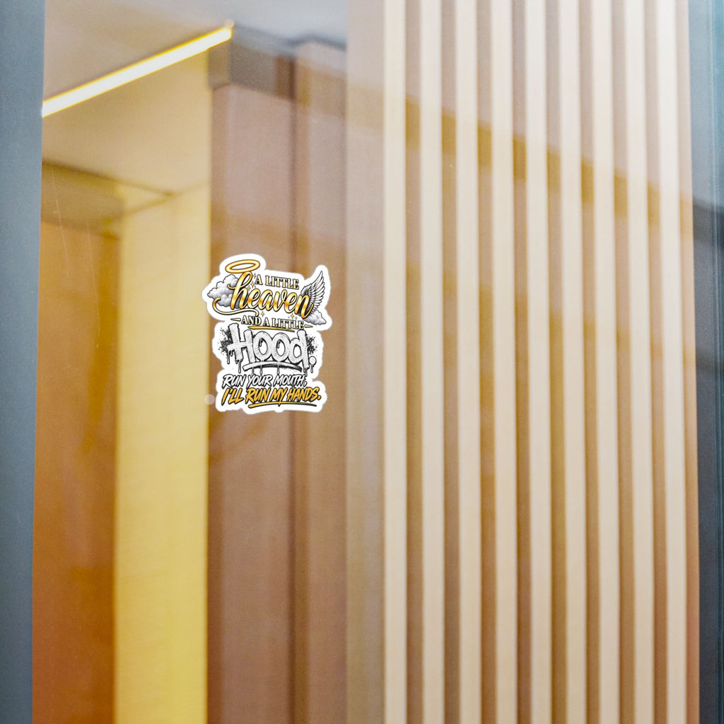 Kiss-Cut Vinyl Decal — “A Little Heaven and a Little Hood” Graphic Sticker
