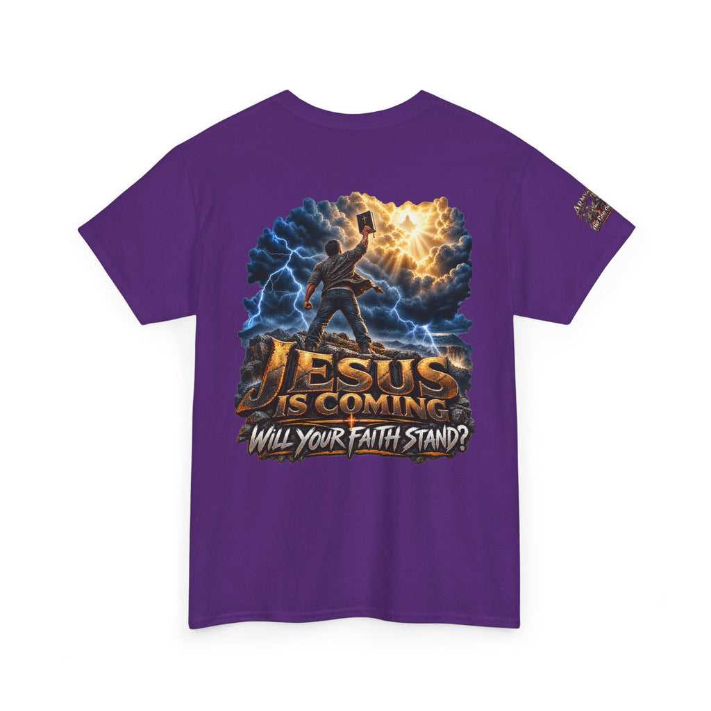 Jesus Is Coming T-Shirt — "Will Your Faith Stand?" Christian Faith Graphic Tee