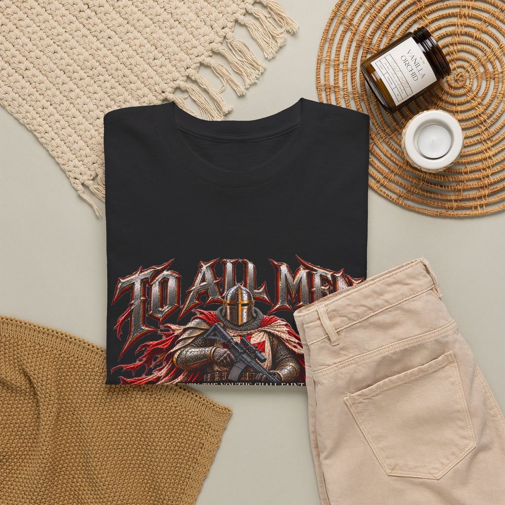 To All Men — Isaiah 40 Christian Warrior T-Shirt