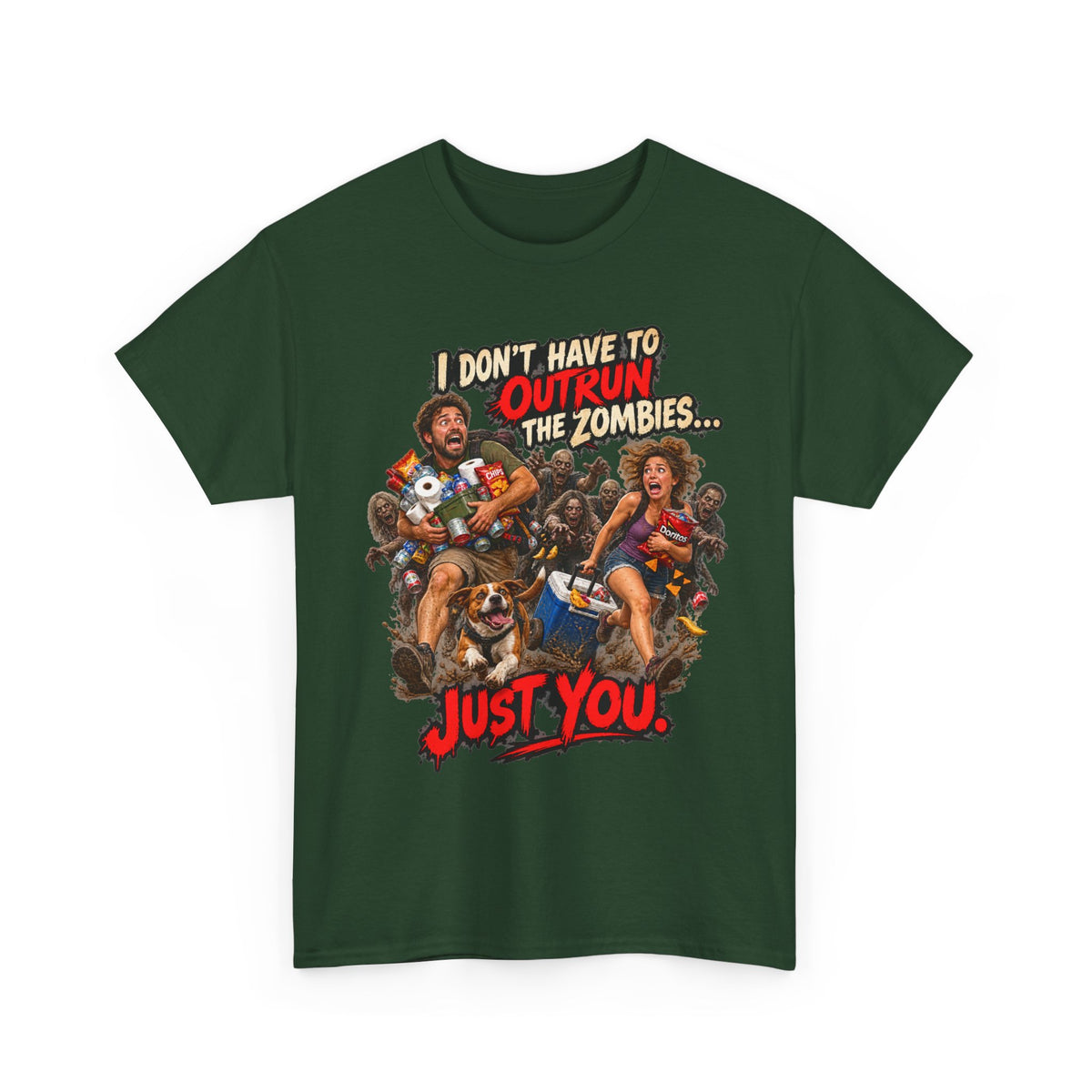 I Don’t Have to Outrun the Zombies, Just You T-Shirt