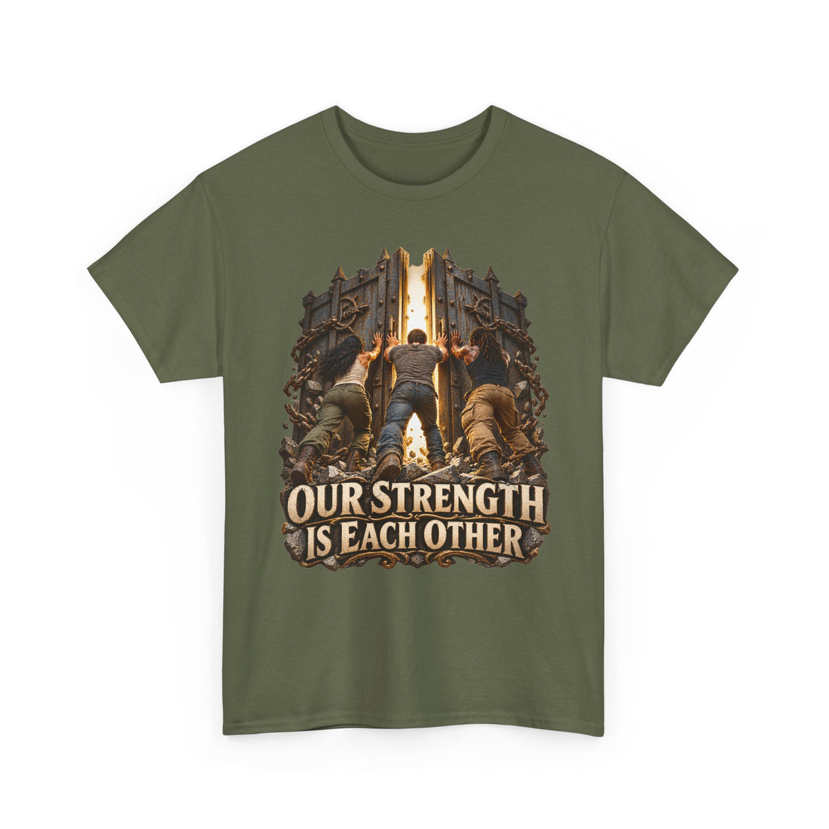 Our Strength Is Each Other Inspirational Graphic Tee