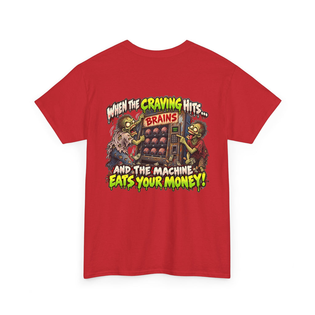 When the Craving Hits — Zombie Vending Machine T-Shirt