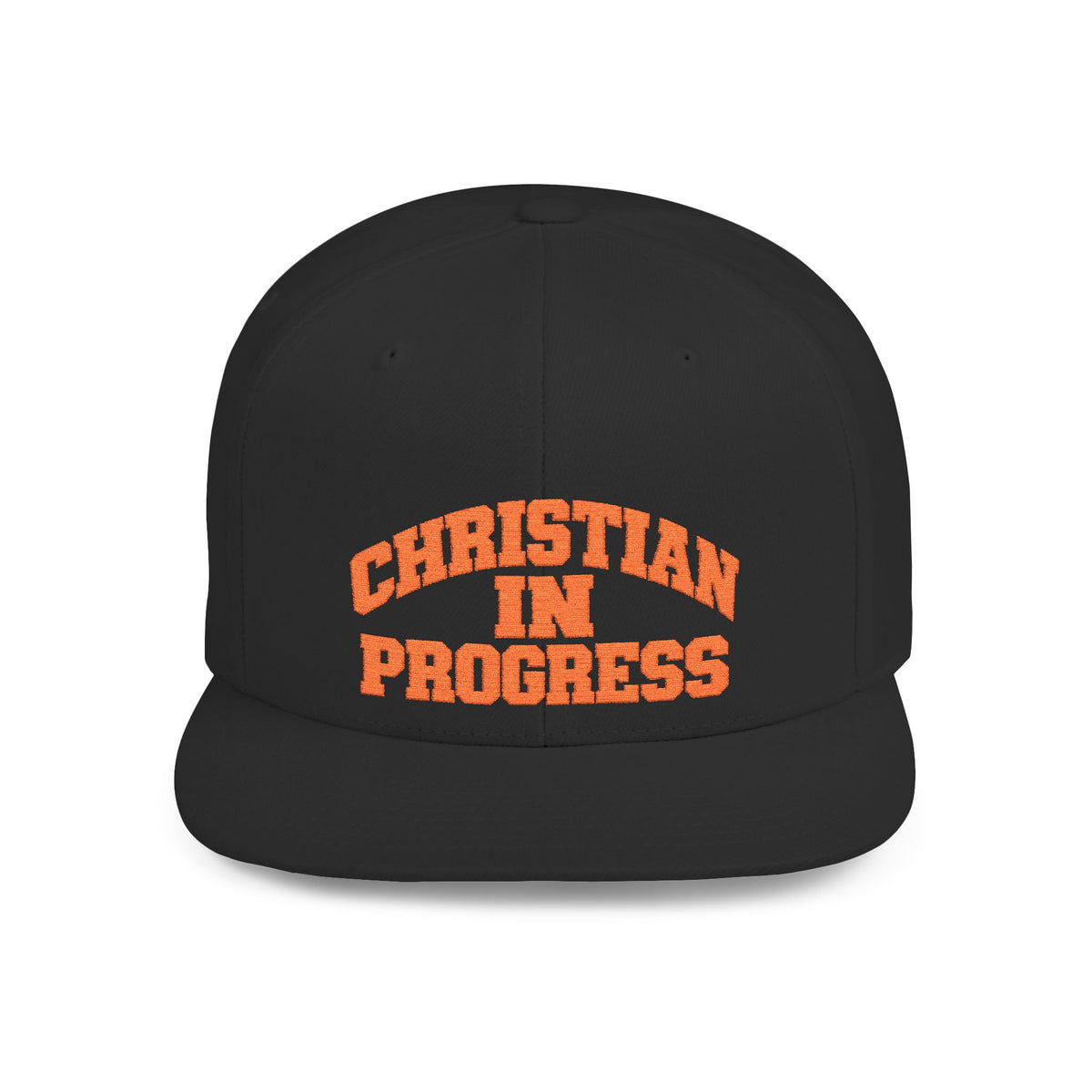 Snapback Hat — "Christian In Progress" Embroidered Flat Bill