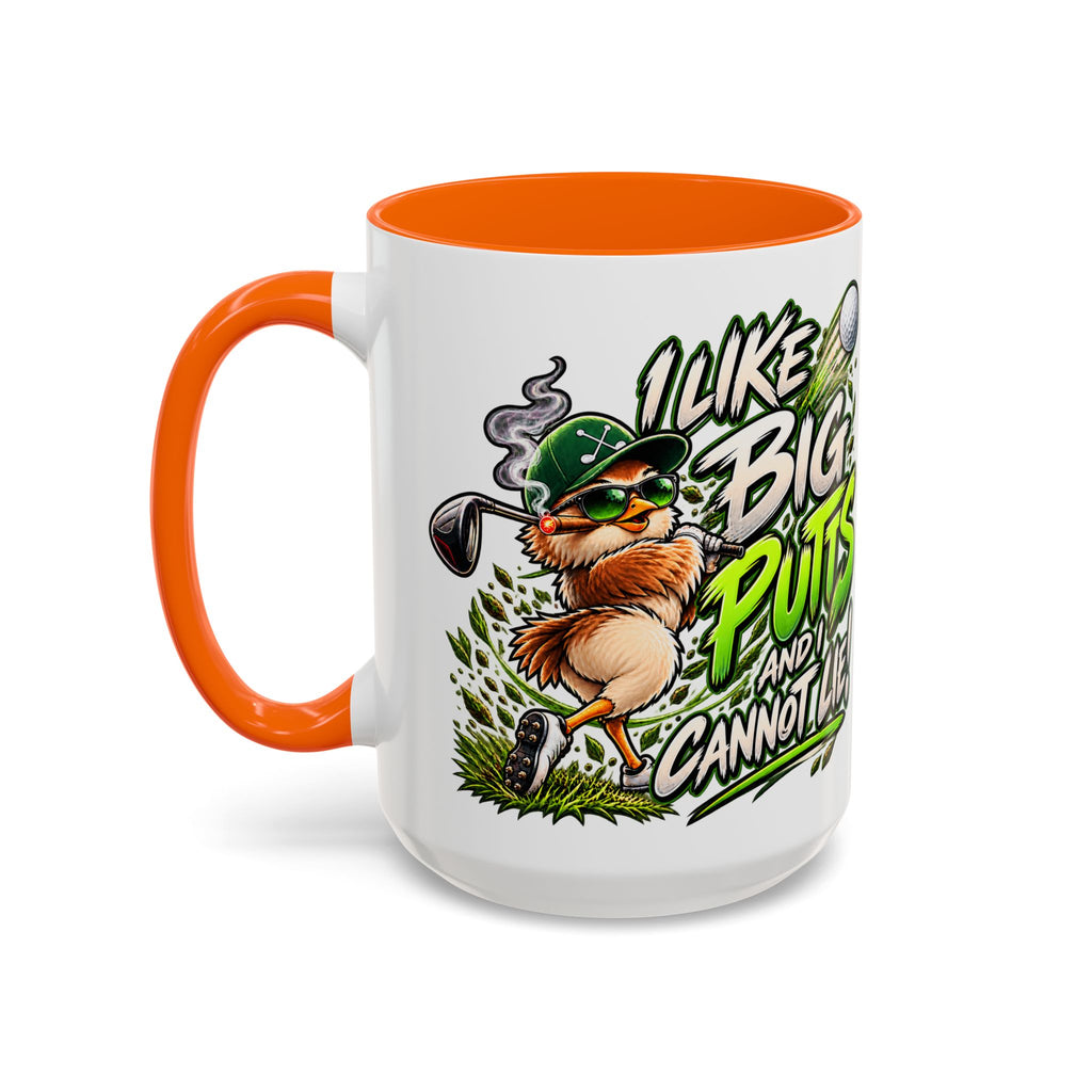 Golf Mug – “I Like Big Putt and I Cannot Lie” Golfer Gift