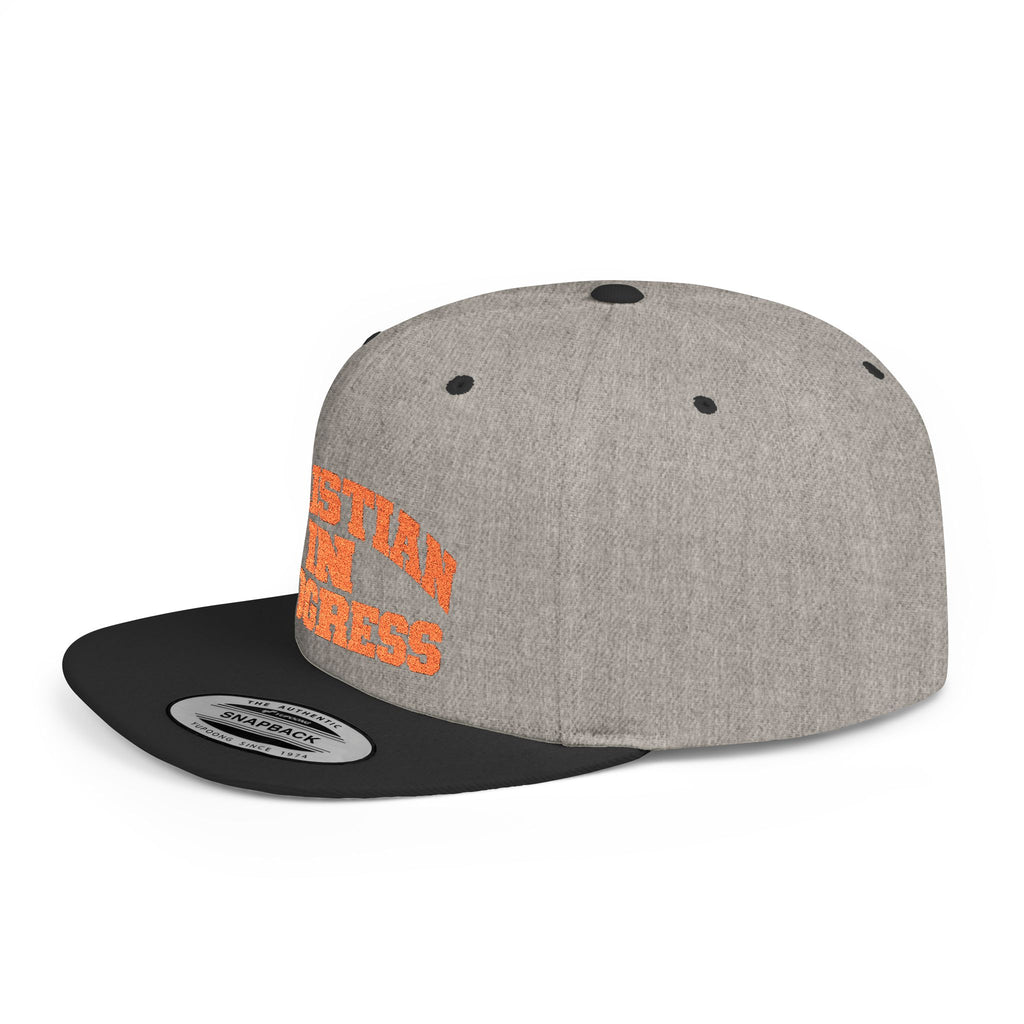 Snapback Hat — "Christian In Progress" Embroidered Flat Bill