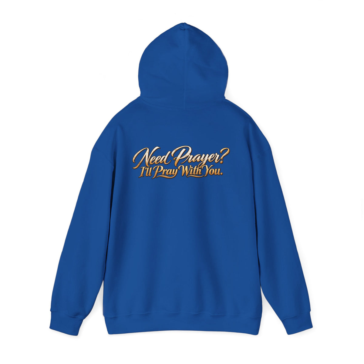 Need Prayer? I’ll Pray With You Faith Hoodie