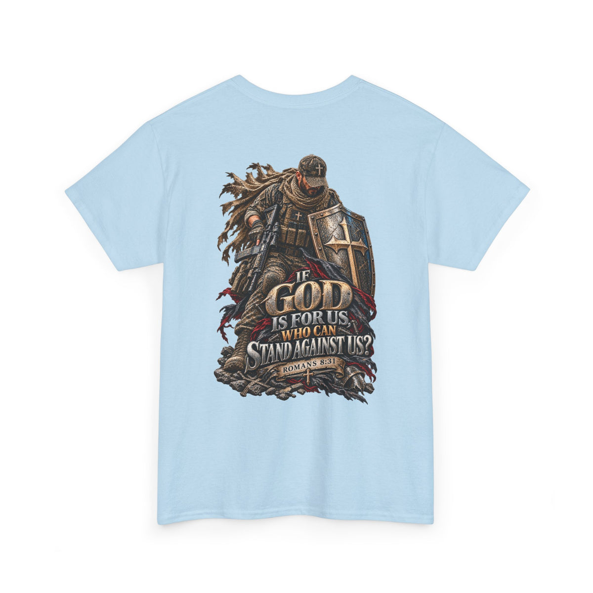 If God Is for Us — Romans 8:31 Christian Warrior T-Shirt