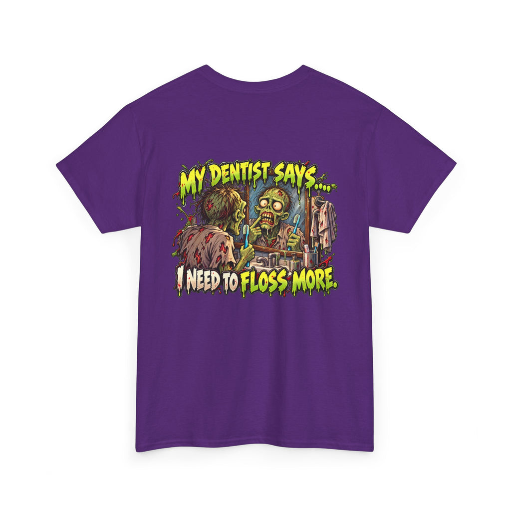 My Dentist Says I Need to Floss More Funny Dentist T-Shirt