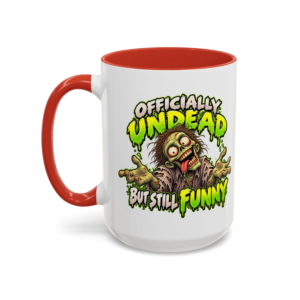 Officially Undead but Still Funny Zombie Coffee Mug