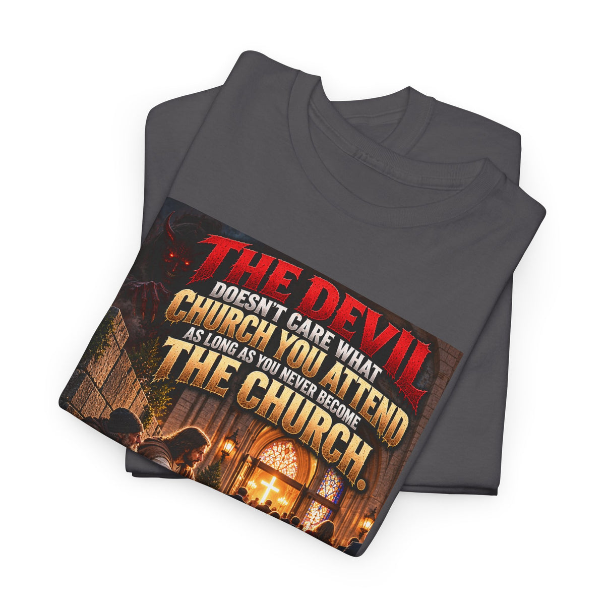 The Devil Doesn’t Hate Church