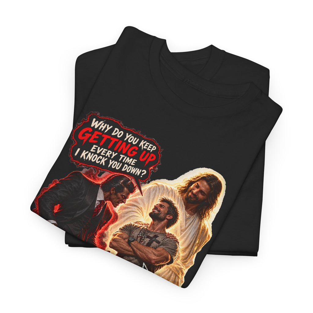 Keep Getting Up — Devil Comeback Christian T-Shirt