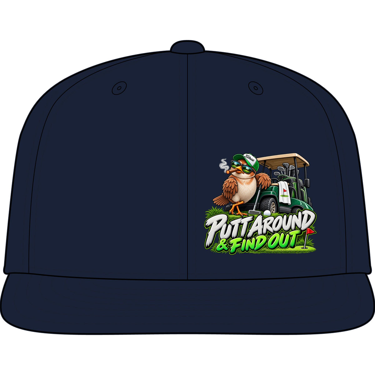 Putta Around & Find Out Golf Snapback Cap
