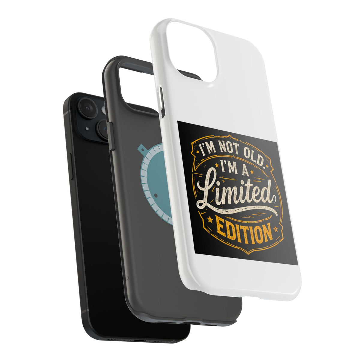 I’m Not Old I’m A Limited Edition Phone Case | Magnetic Impact-Resistant Case