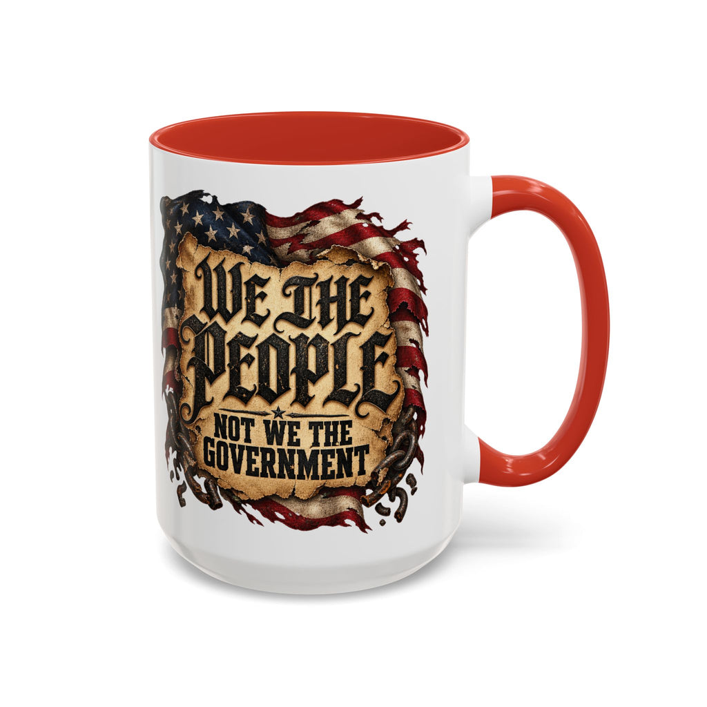 We the People Not We the Government Patriotic Coffee Mug