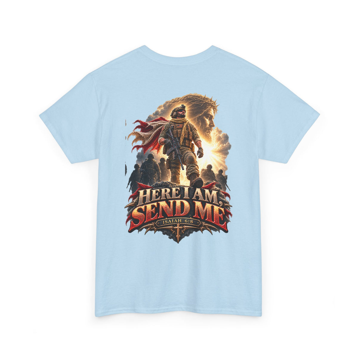 Here I Am, Send Me — Isaiah 6:8 Christian Warrior T-Shirt