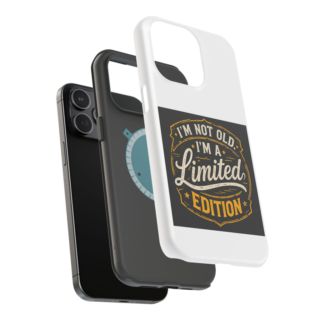 I’m Not Old I’m A Limited Edition Phone Case | Magnetic Impact-Resistant Case