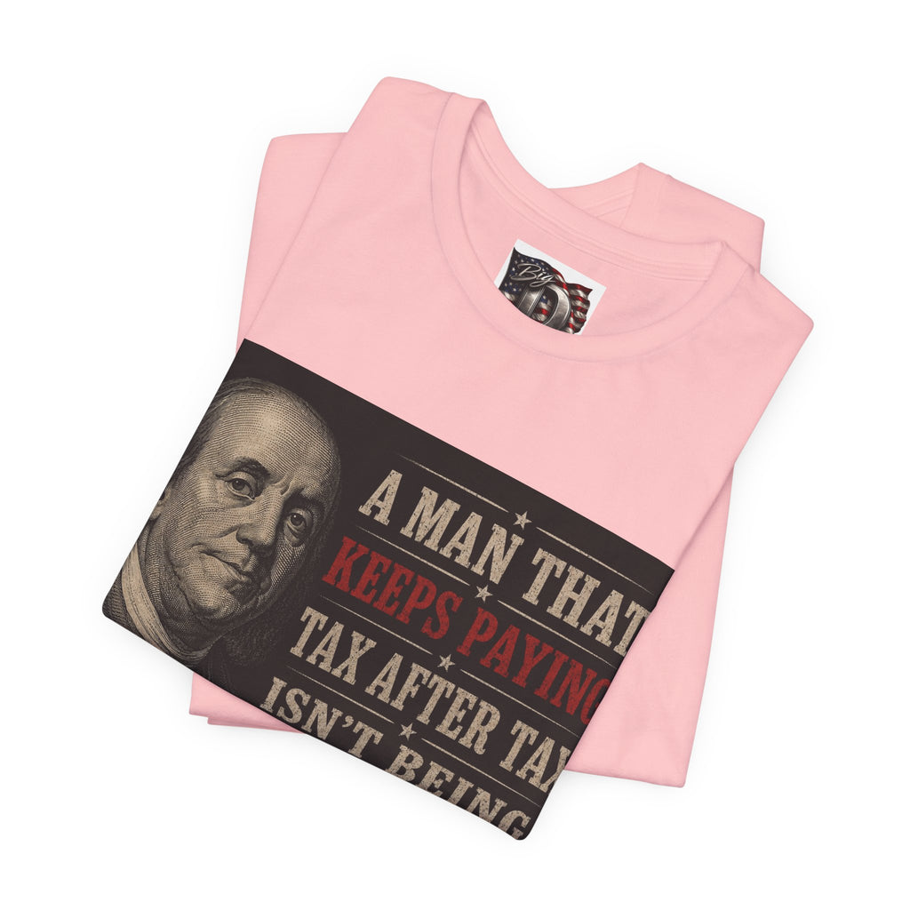 Ben Franklin Patriot Quote T-Shirt | Political Humor, Tax Message