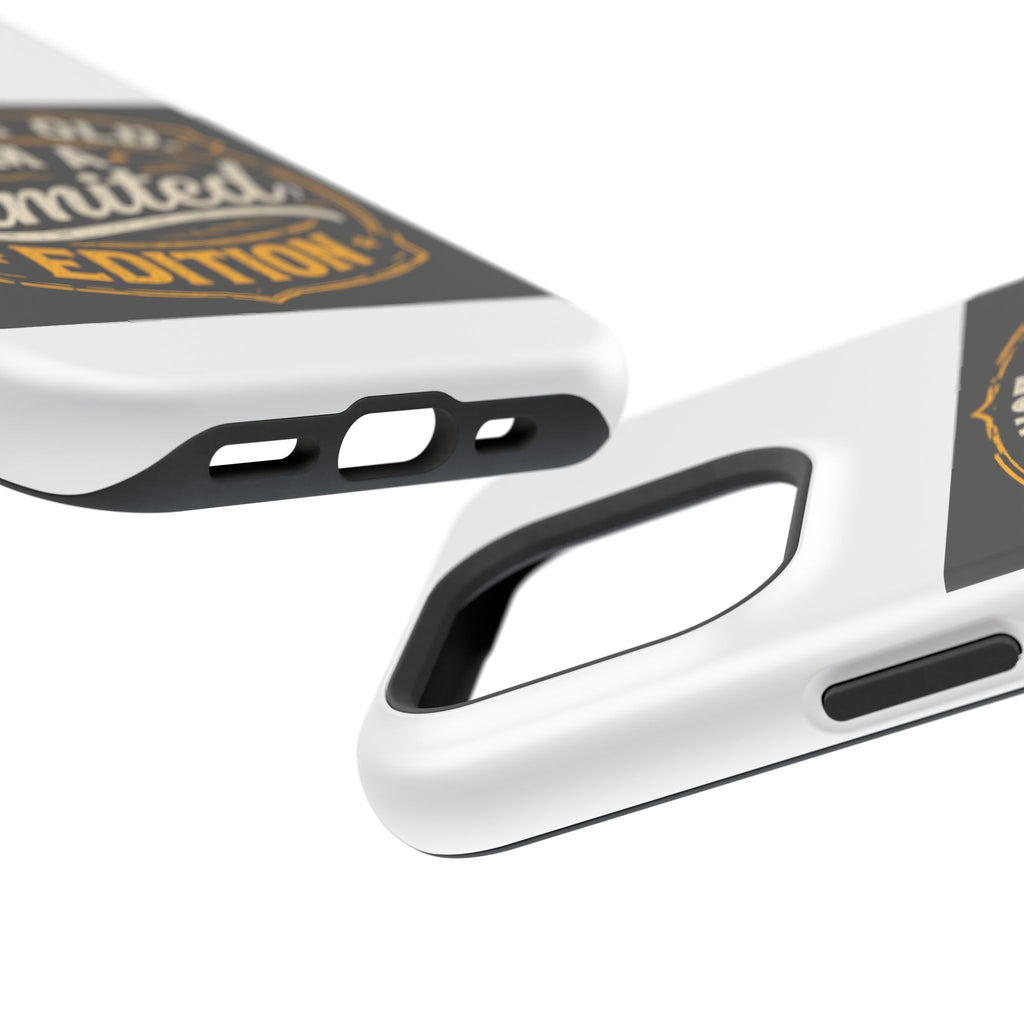 I’m Not Old I’m A Limited Edition Phone Case | Magnetic Impact-Resistant Case