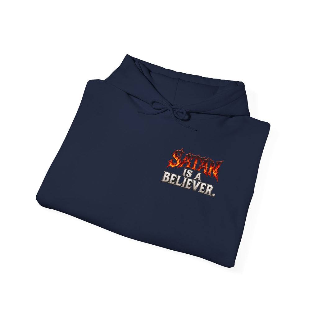 Satan Is a Believer | Christian Statement Hoodie