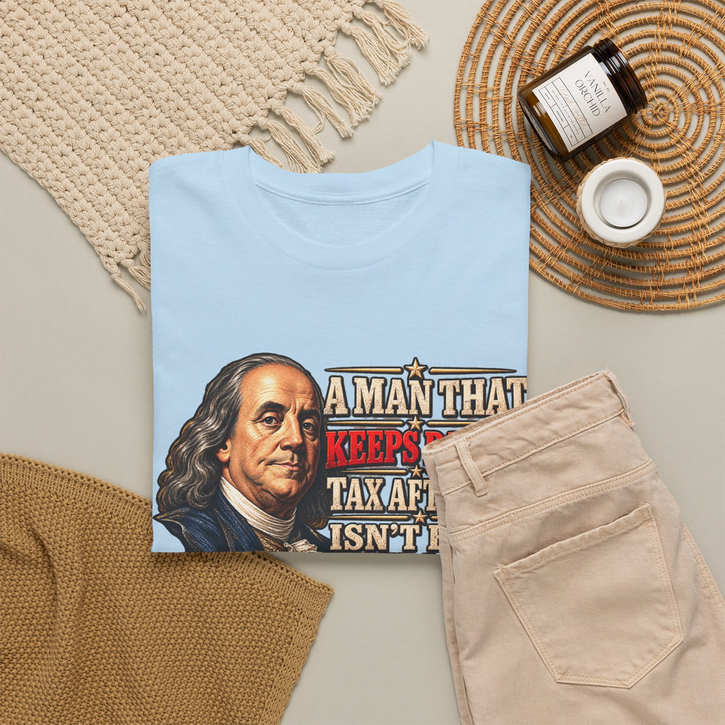 Benjamin Franklin Portrait — Tax After Tax Political T-Shirt