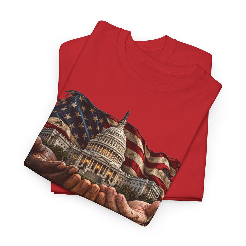 You Work for Us Political Statement T-Shirt