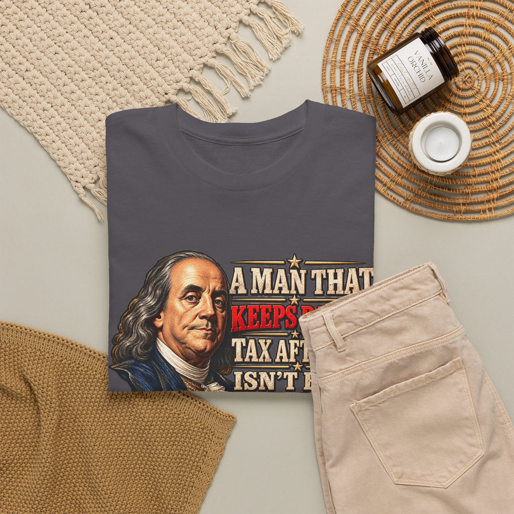 Benjamin Franklin Portrait — Tax After Tax Political T-Shirt
