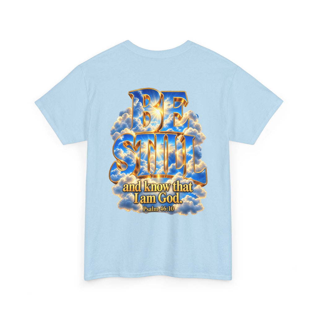 Be Still and Know — Yahweh Christian T-Shirt