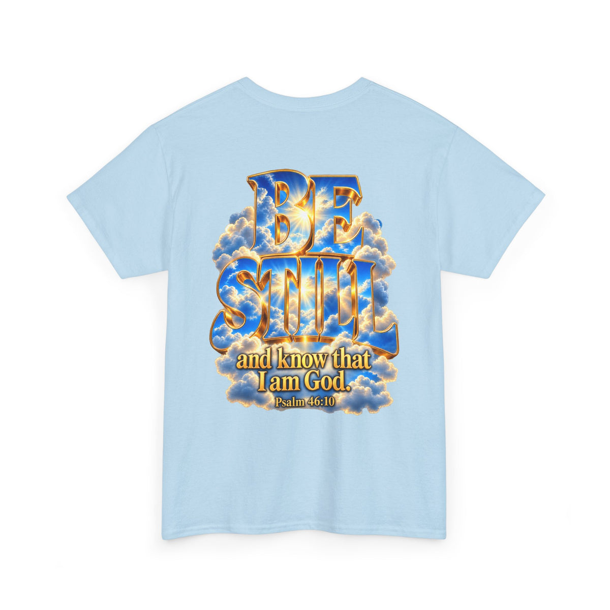 Be Still and Know — Yahweh Christian T-Shirt
