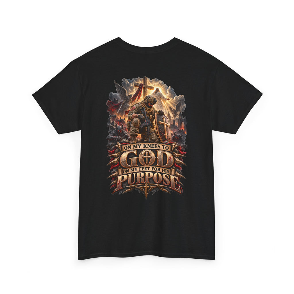 On My Knees to God, On My Feet for His Purpose T-Shirt