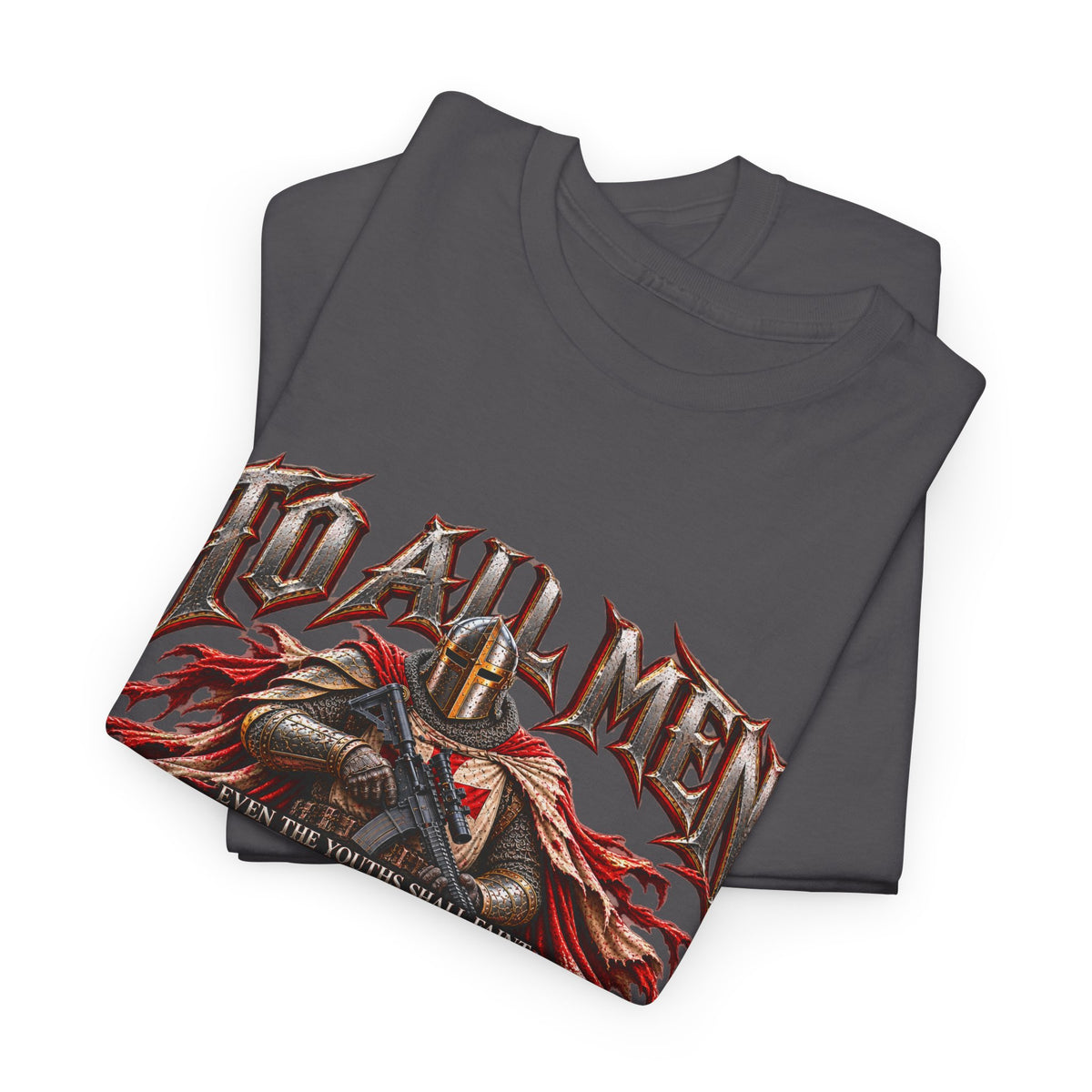 To All Men — Isaiah 40 Christian Warrior T-Shirt