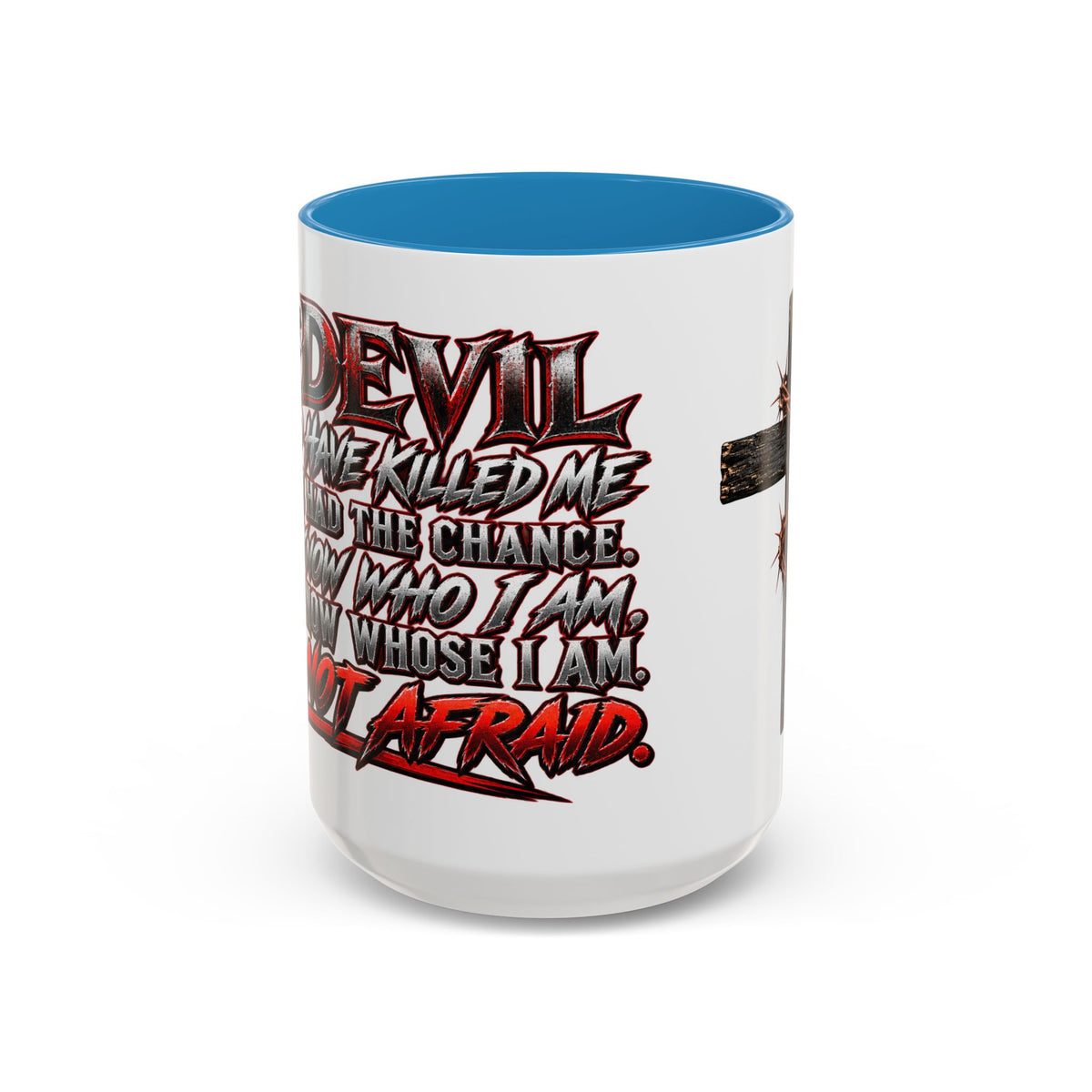 Christian Faith Mug – “Evil Never Killed Me” Cross Coffee Mug