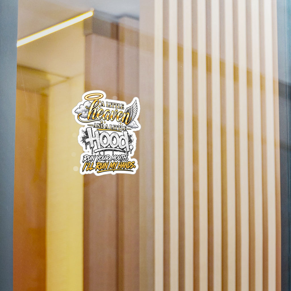 Kiss-Cut Vinyl Decal — “A Little Heaven and a Little Hood” Graphic Sticker