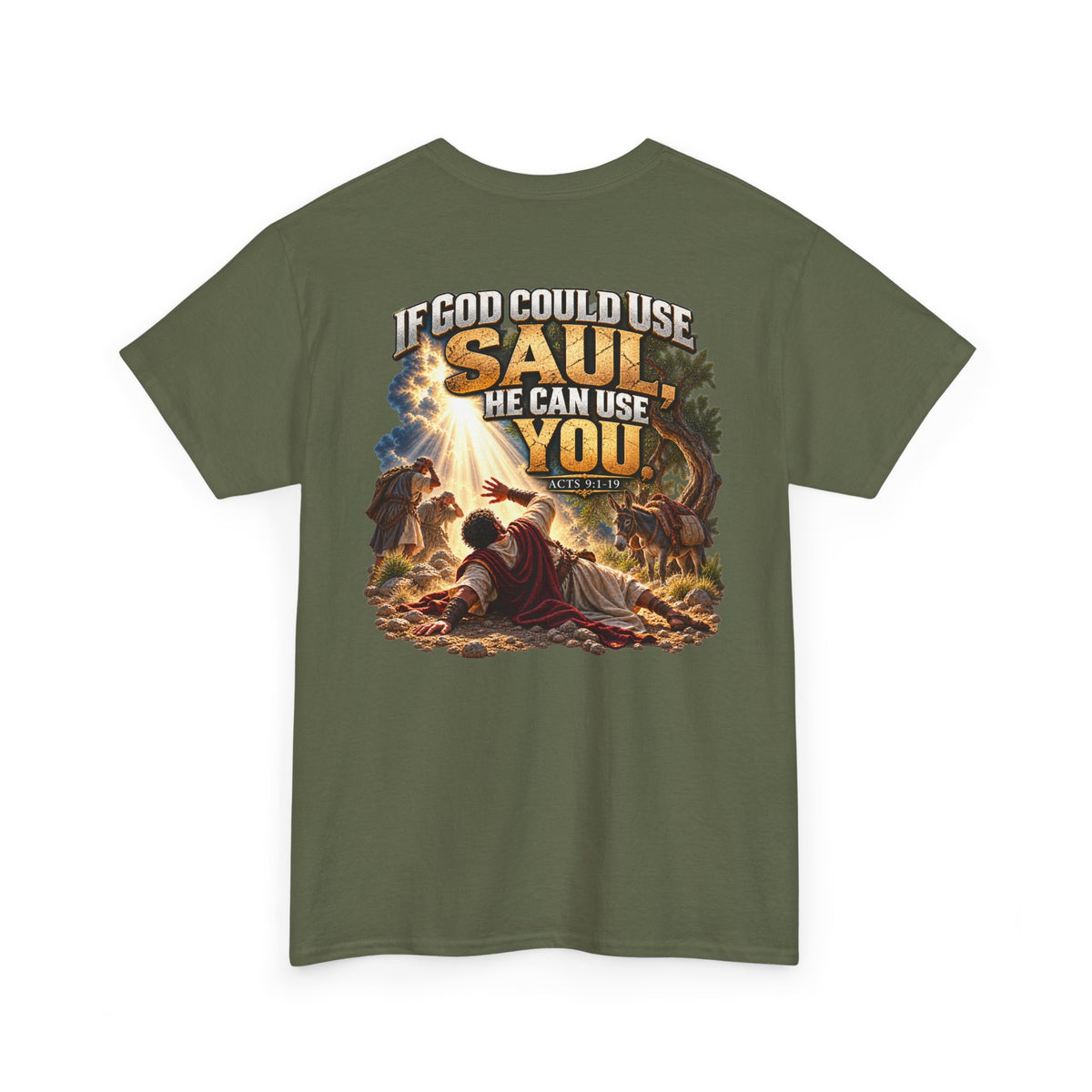 If God Could Use Saul He Can Use You Christian Faith T-Shirt