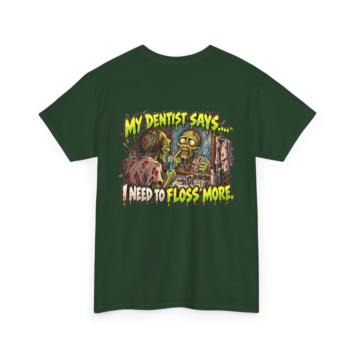 My Dentist Says I Need to Floss More Funny Dentist T-Shirt