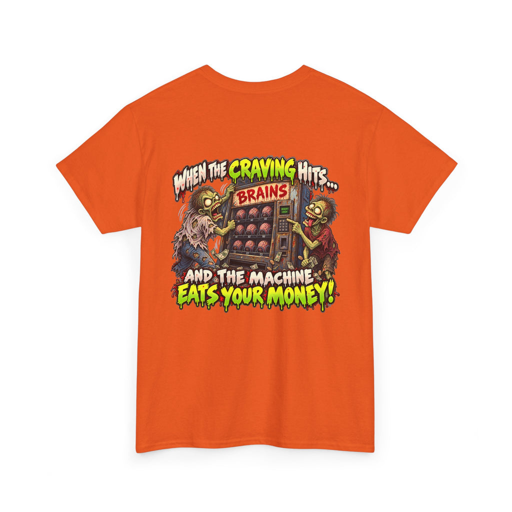 When the Craving Hits — Zombie Vending Machine T-Shirt