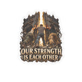 Our Strength Is Each Other Fantasy Warriors Kiss-Cut Vinyl Decal