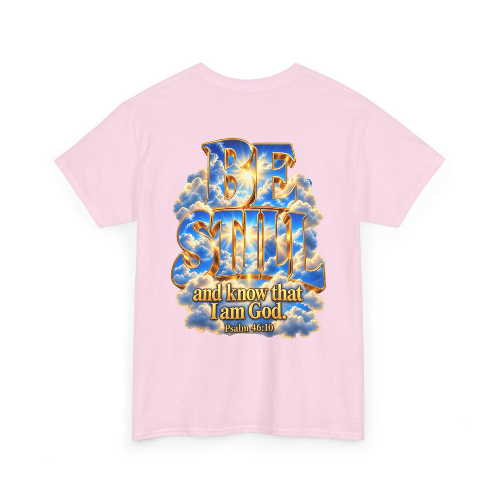 Be Still and Know — Yahweh Christian T-Shirt