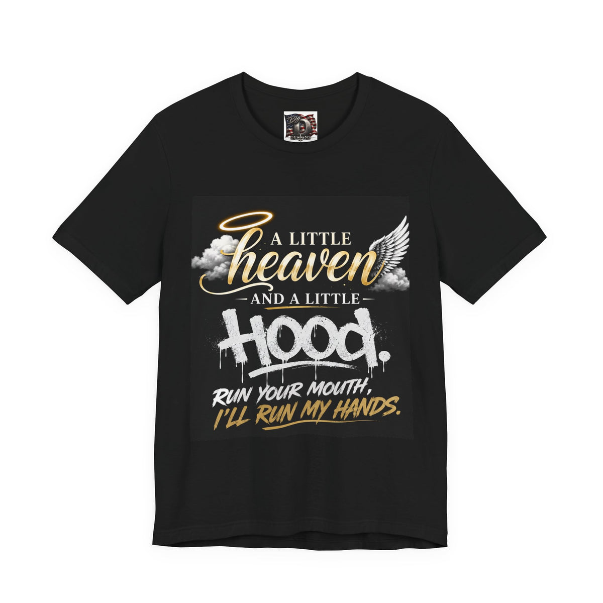 A Little Heaven and a Little Hood T-Shirt | Script Angel Wings Graphic, Bold Street Quote