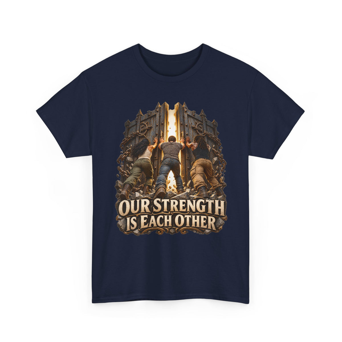 Our Strength Is Each Other Inspirational Graphic Tee