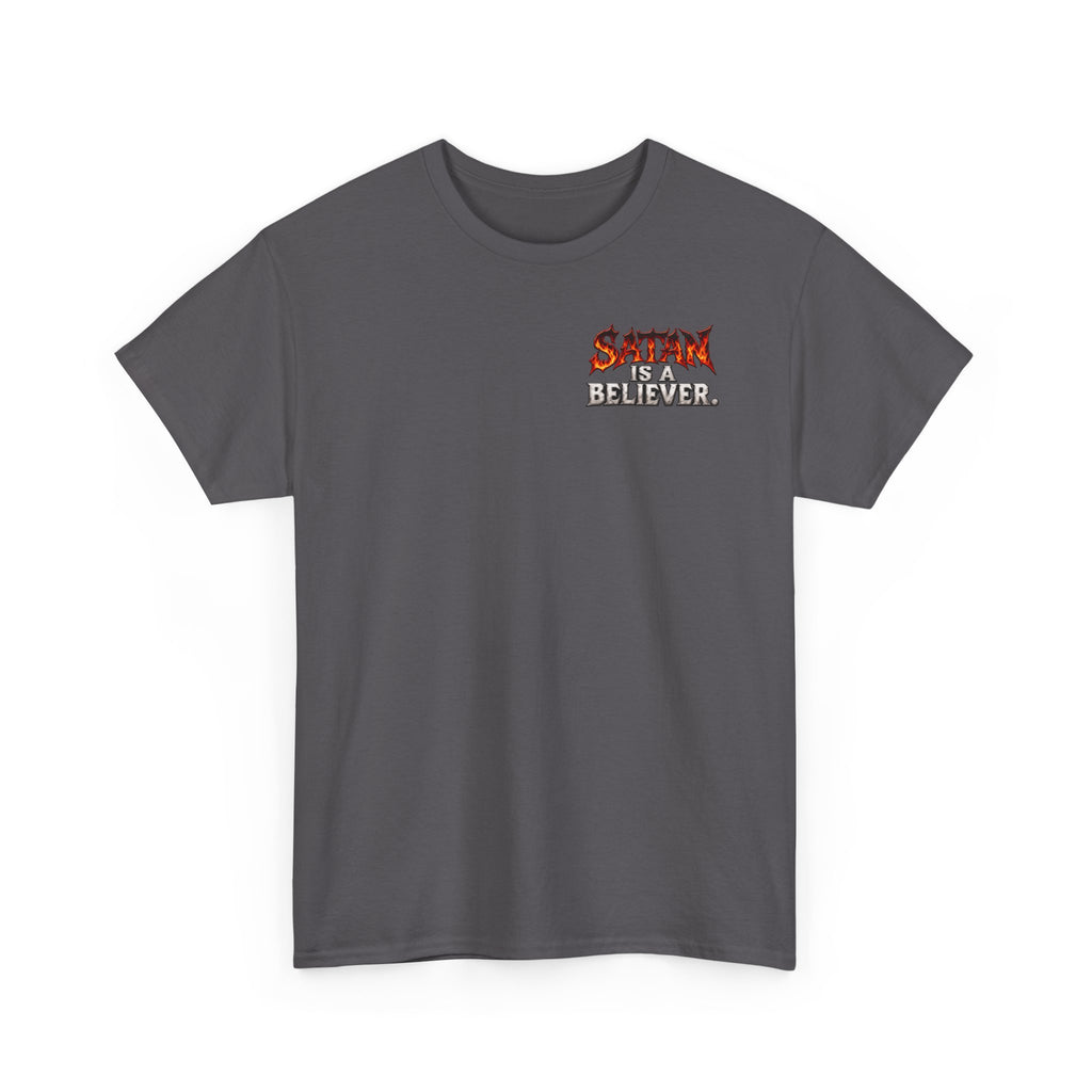 Don't Confuse Believing God with Following God Graphic T-Shirt