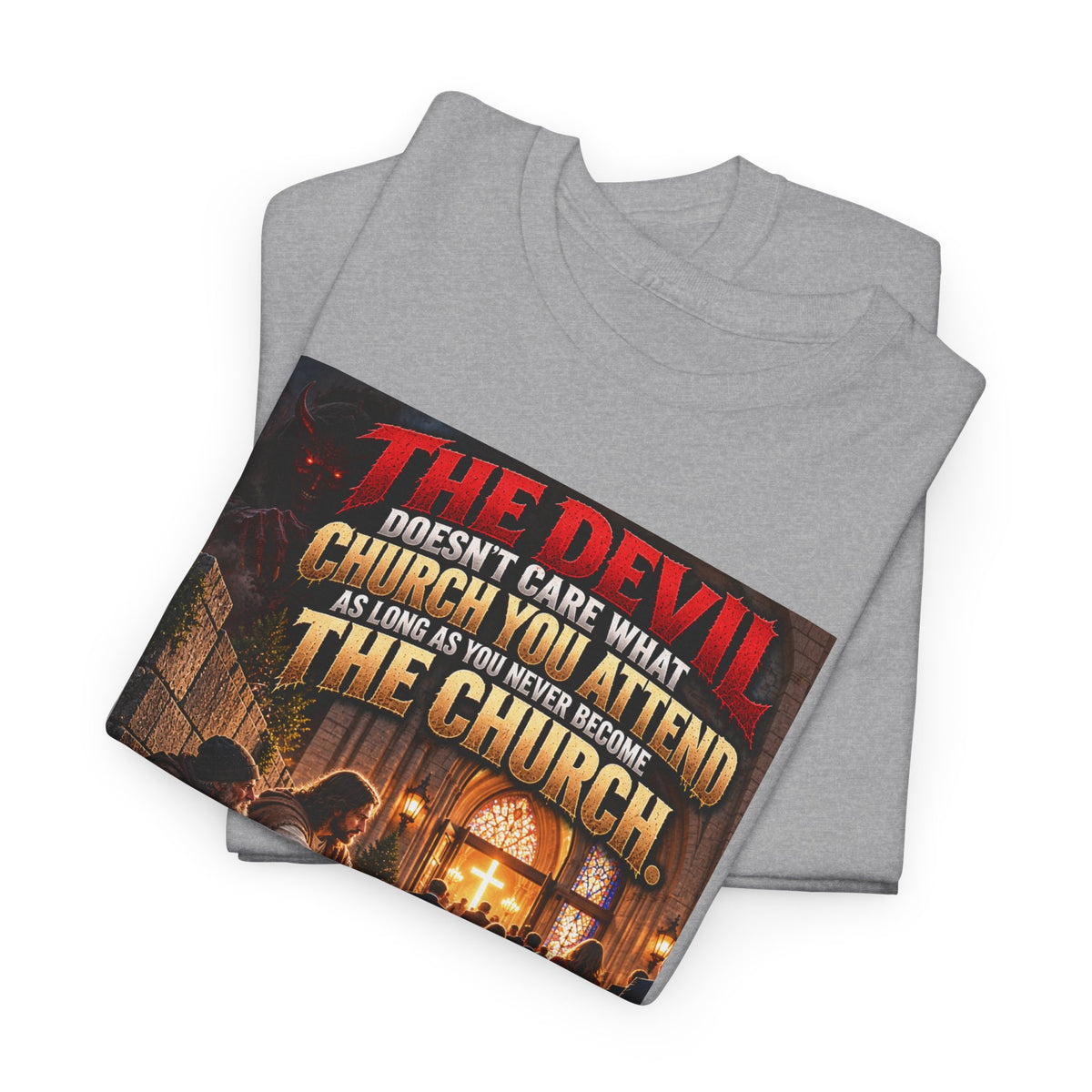 The Devil Doesn’t Hate Church