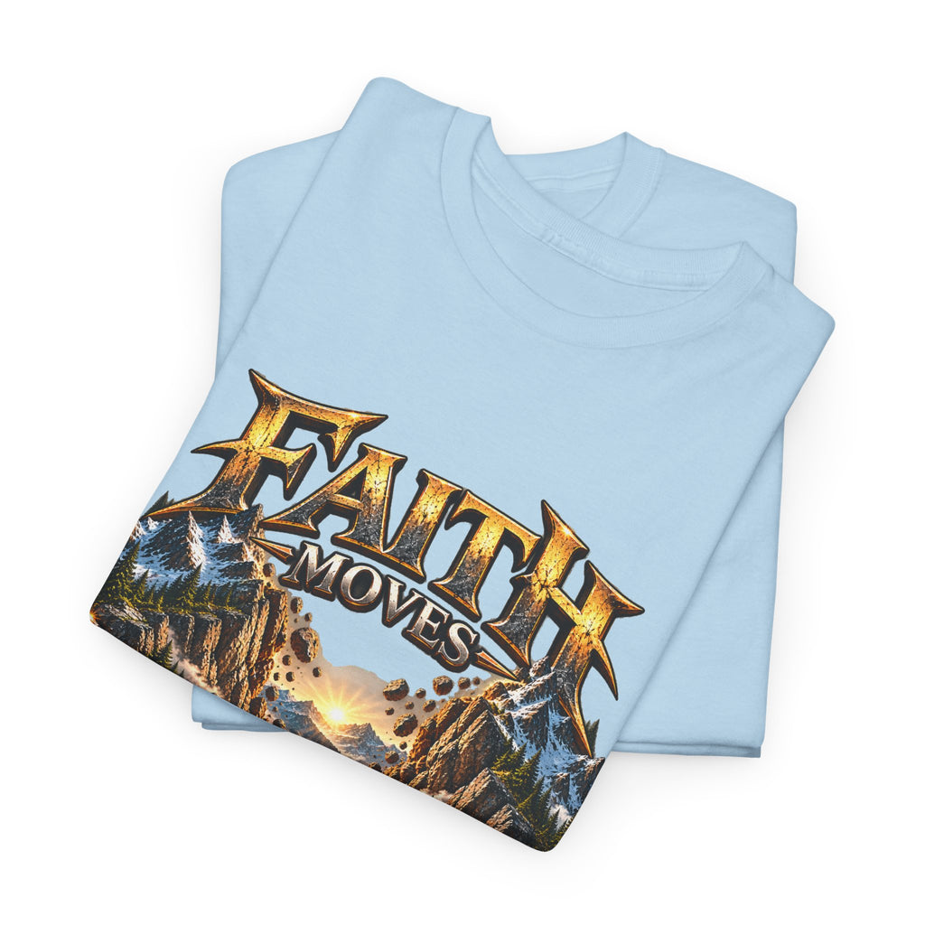 Faith Moves Mountains Inspirational Christian T-Shirt