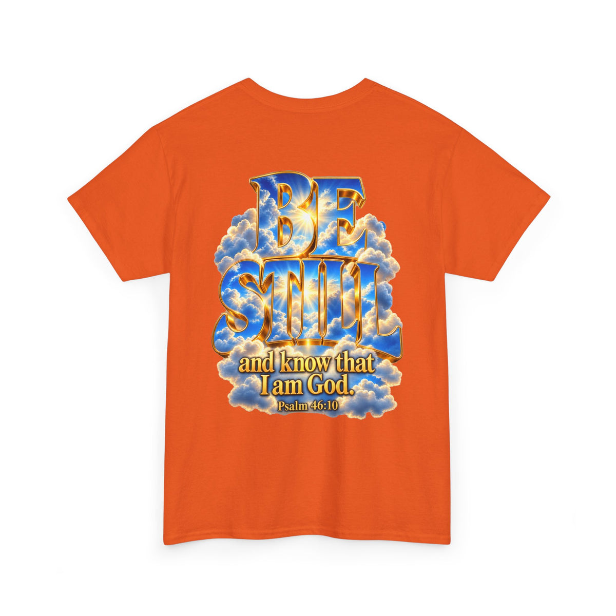 Be Still and Know — Yahweh Christian T-Shirt