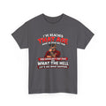 I’ve Reached That Age Funny What the Hell Happens Next T-Shirt