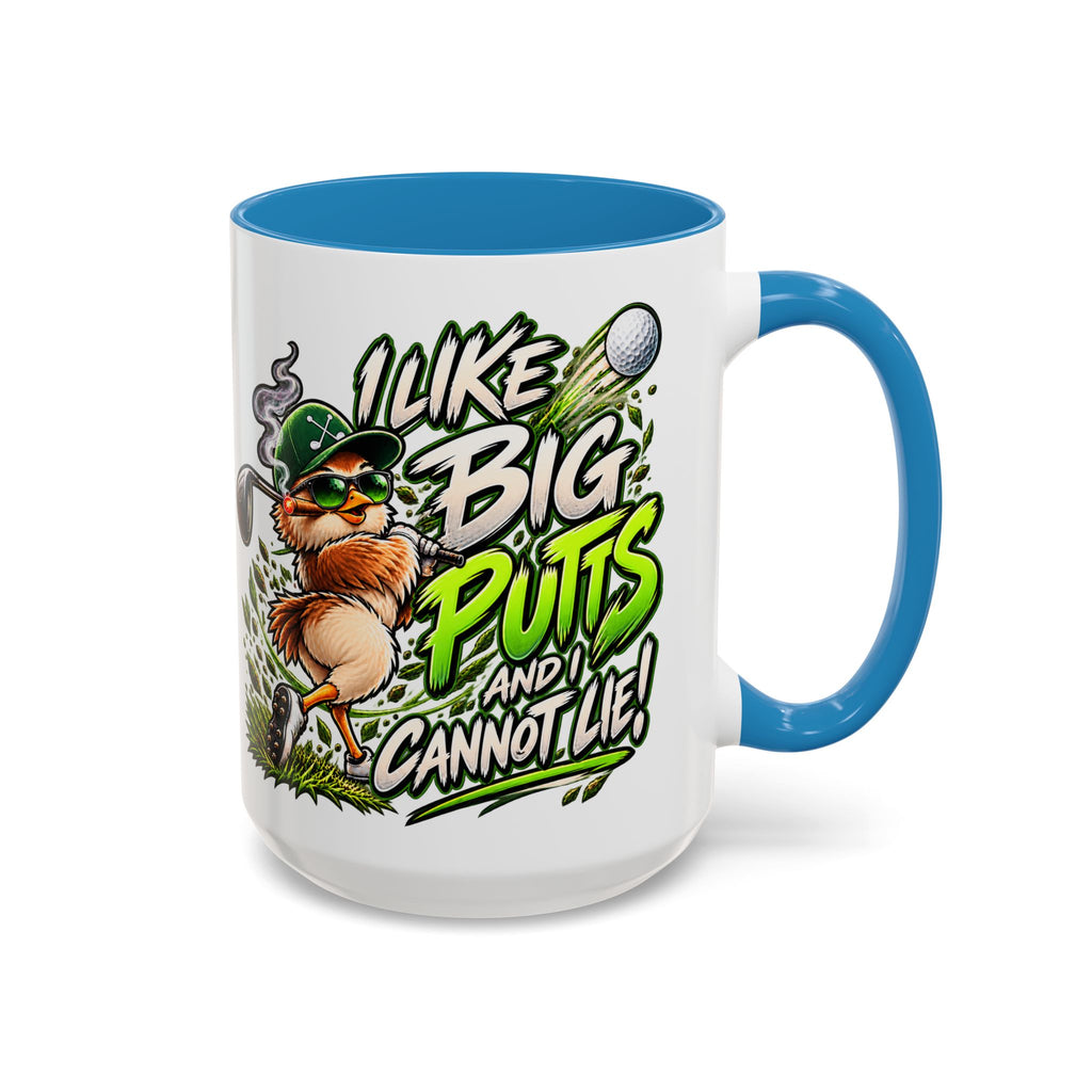Golf Mug – “I Like Big Putt and I Cannot Lie” Golfer Gift