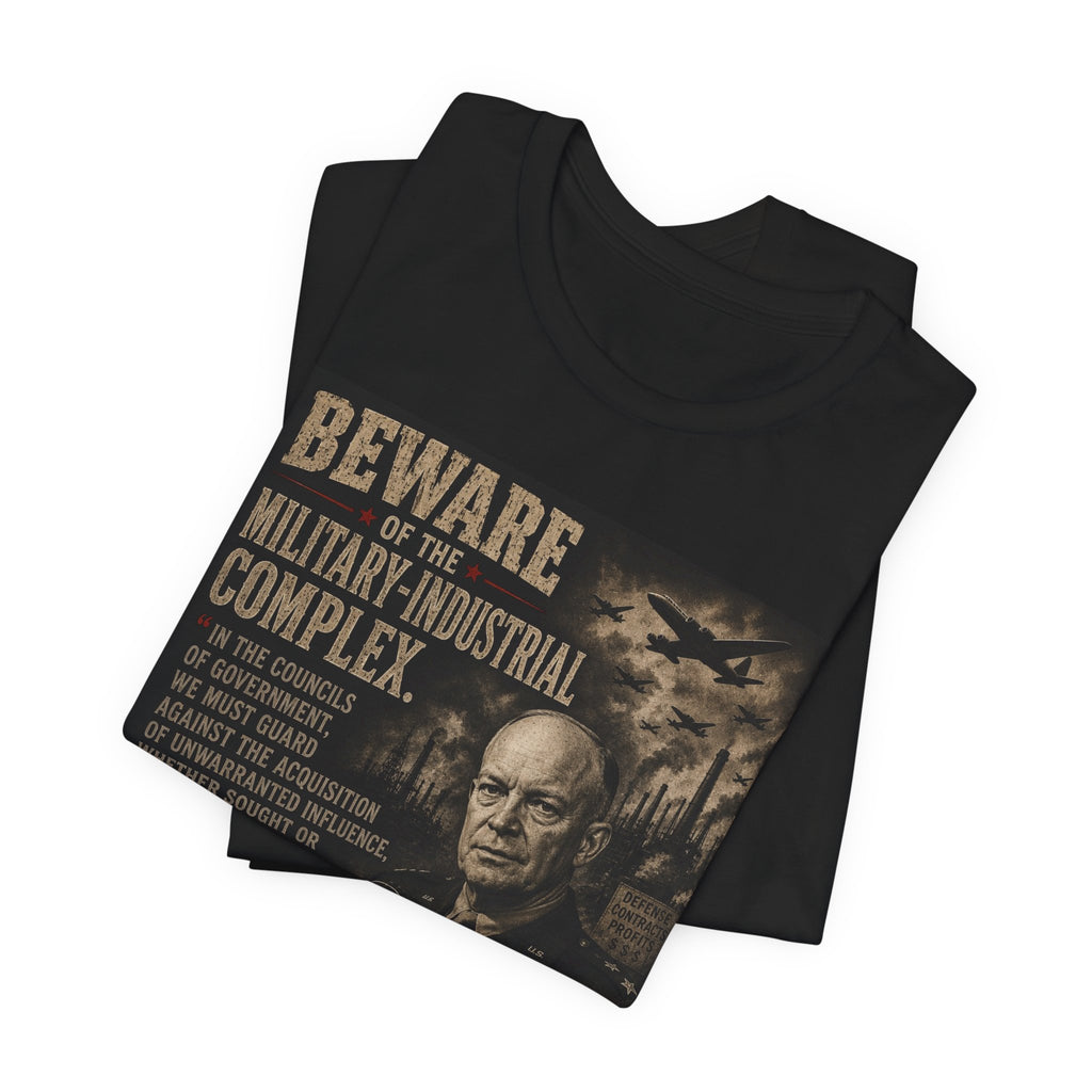 Beware of the Military-Industrial Complex T-Shirt | Vintage Political Poster Tee