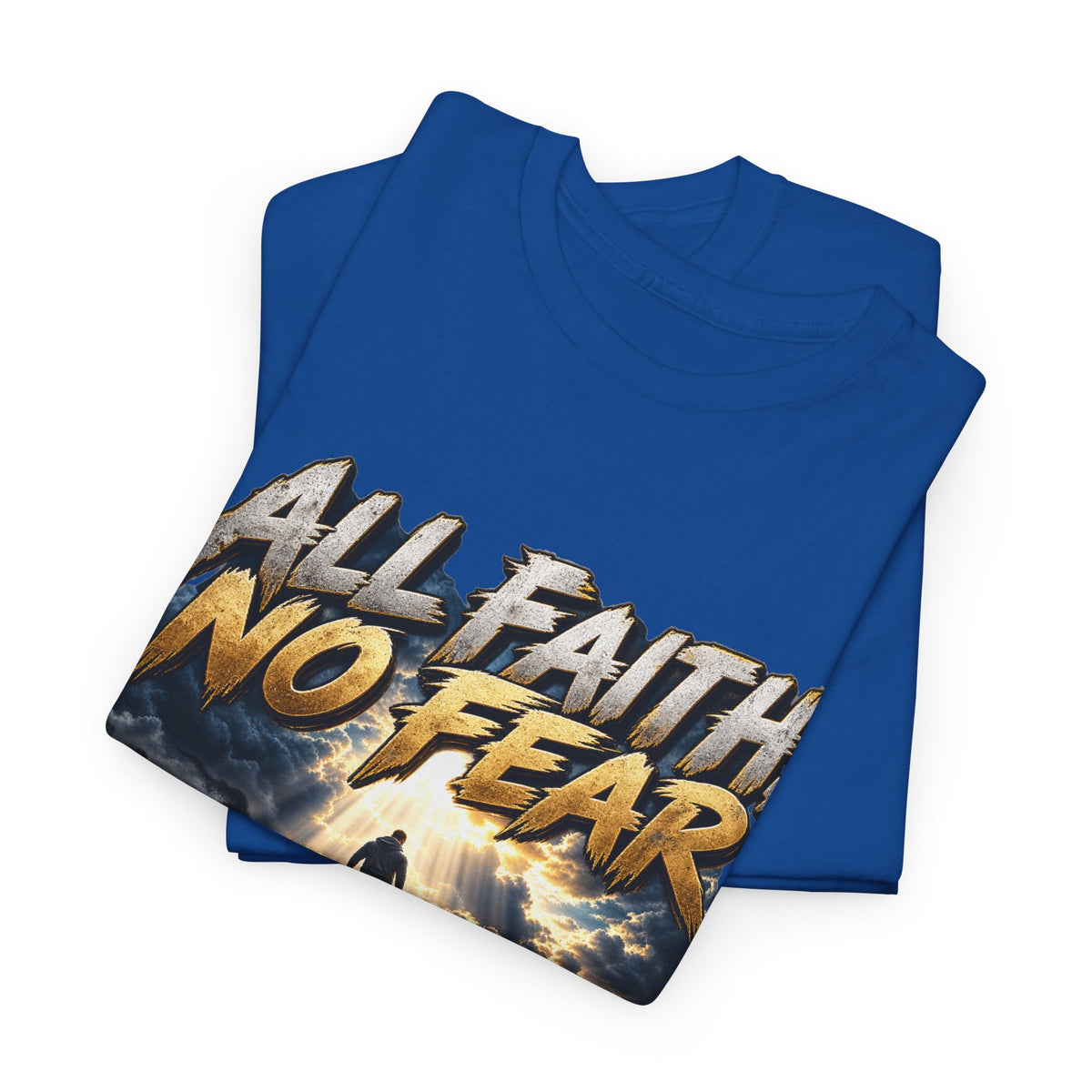 All Faith No Fear Inspirational Christian T-Shirt