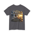 I Will Trust and Not Be Afraid — Isaiah 12:2 T-Shirt