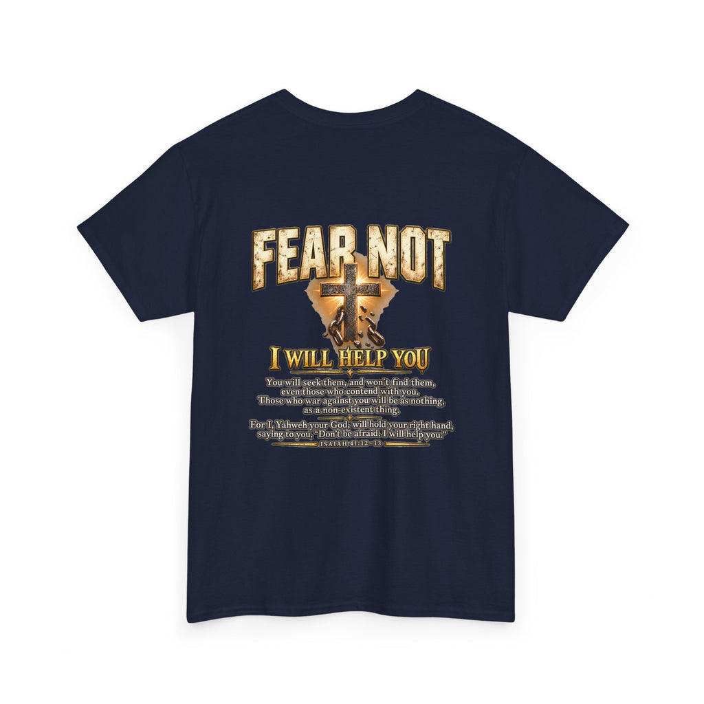 Fear Not, I Will Help You — Isaiah 41:12–13 Christian T-Shirt
